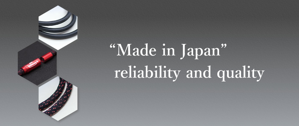 "Made in Japan" reliability and quality